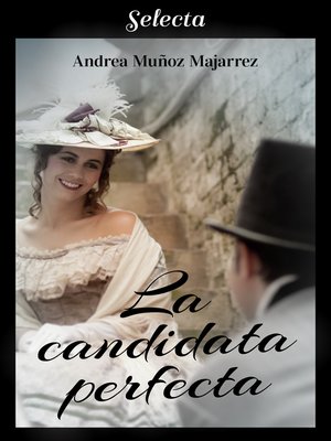 cover image of La candidata perfecta